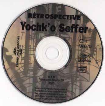 2CD Yochk'O Seffer: Rétrospective