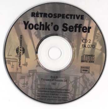 2CD Yochk'O Seffer: Rétrospective