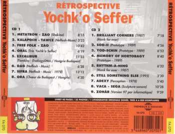 2CD Yochk'O Seffer: Rétrospective