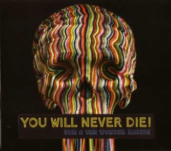 CD Yom: You Will Never Die!