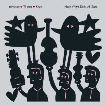 CD Yorkston / Thorne / Khan: Neuk Wight Delhi All-Stars