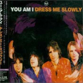 CD You Am I: Dress Me Slowly