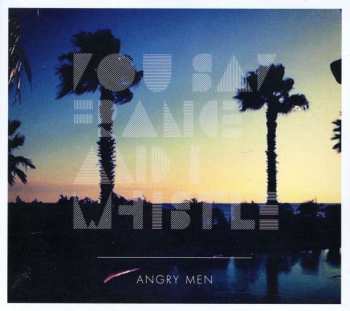 CD You Say France & I Whistle: Angry Men