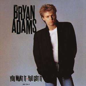 Album Bryan Adams: You Want It, You Got It