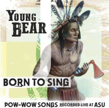 Album Young Bear: Born To Sing: Pow