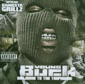 Young Buck: Welcome To The Traphouse