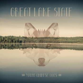 Album Young Chinese Dogs: Great Lake State