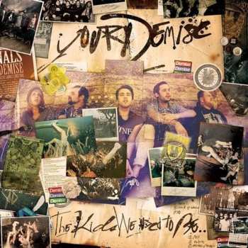 Album Your Demise: The Kids We Used To Be