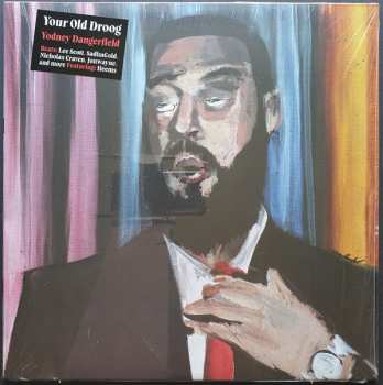 Album Your Old Droog: Yodney Dangerfield