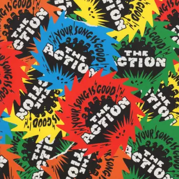 Your Song Is Good: The Action