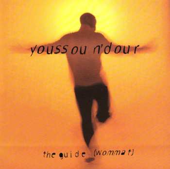 CD Youssou N'Dour: The Guide (Wommat)