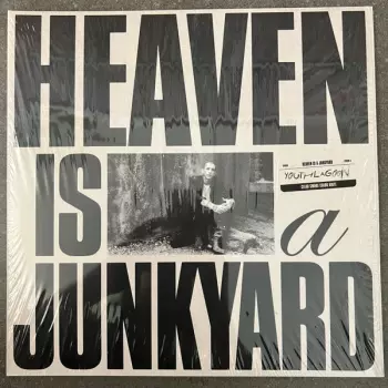 Heaven Is A Junkyard