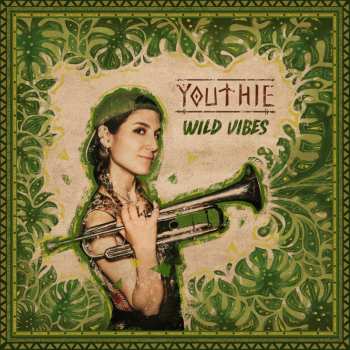 LP Youthie: Wild Vibes