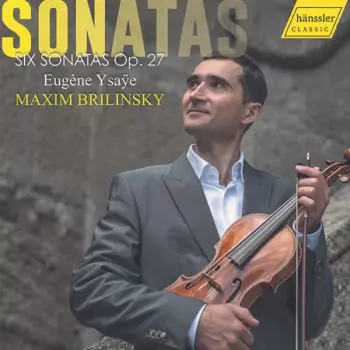Ysaye / Brilinsky: Six Sonatas 27