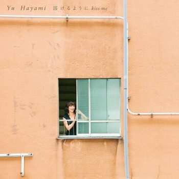 Album Yu Hayami: Tokeruyouni Kiss Me