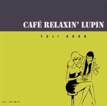 Album Yuji Ohno: Café Relaxin’ Lupin