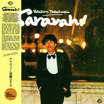 LP Yukihiro Takahashi: Saravah!
