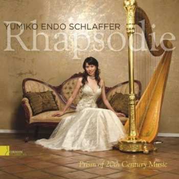 Album Yumiko Endo Schlaffer: Rhapsodie (Prism Of 20th Century Music)