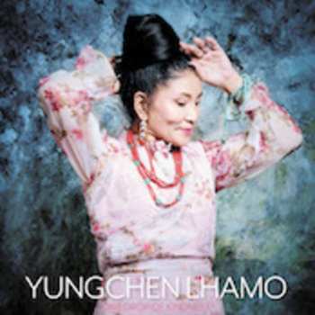 LP Yungchen Lhamo: One Drop Of Kindness