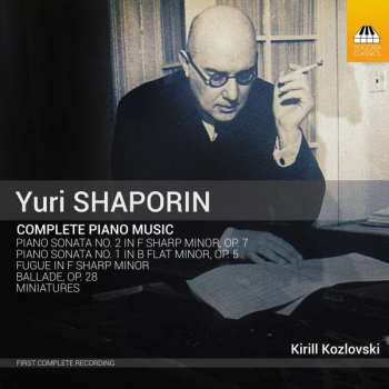 CD Юрий Шапорин: Complete Piano Music