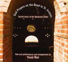 CD Yuval Ron: Oud Prayers On The Road To St. Jacques