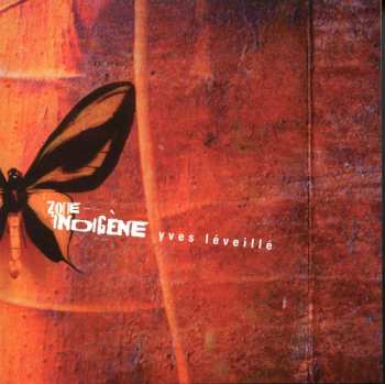 Album Yves Léveillé: Zone Indigène