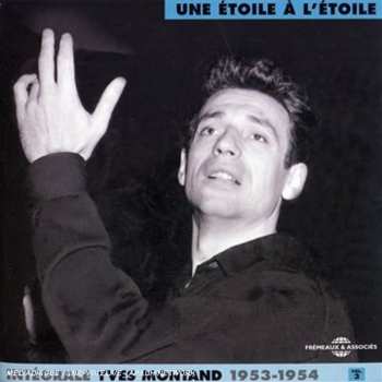 Album Yves Montand: Complete Yves Montand 3: Une Etoile A L'etoile