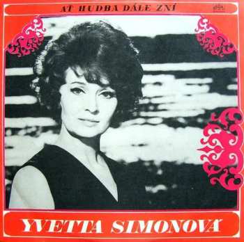 LP Yvetta Simonová: Ať Hudba Dále Zní