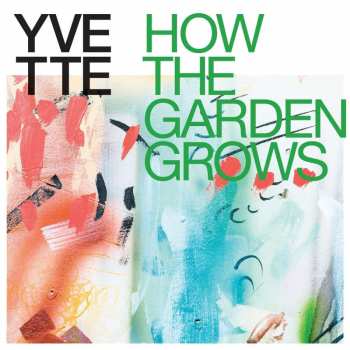 CD Yvette: How The Garden Grows
