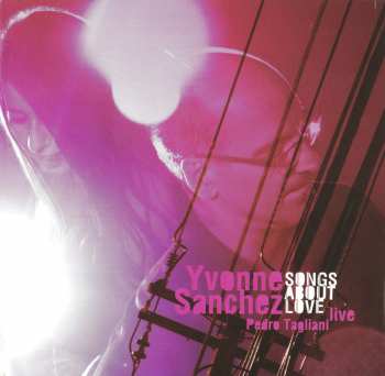 CD Yvonne Sanchez: Songs About Love Live