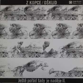 LP Z Kopce: Ještě Pořád Tady Je Naděje II.