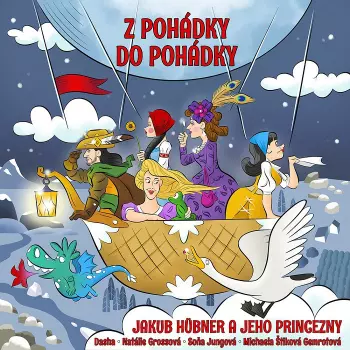Hübner Jakub A Jeho Princenzny: Z pohádky do pohádky