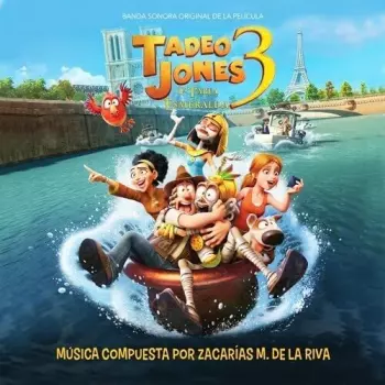 Zacarías M. De La Riva: Tadeo Jones 3. La Tabla Esmeralda