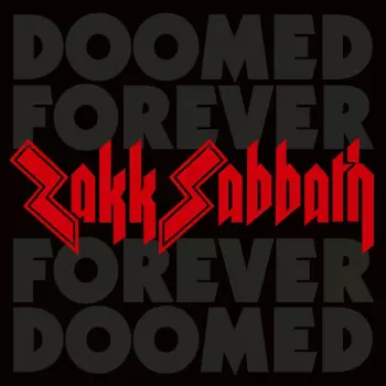 Zakk Sabbath: Doomed Forever Forever Doomed