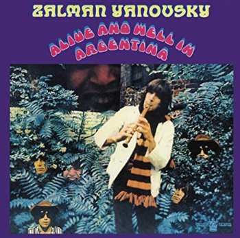 CD Zal Yanovsky: Alive And Well In Argentina 