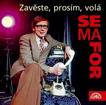 Album Semafor: Zavěste, prosím, volá Semafor