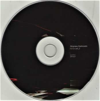 CD Zbigniew Karkowski: Nerve Cell_0 (For Cello And Computer)