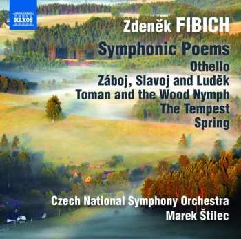 Album Czech National Symphony Orchestra: Symphonic Poems- Othello, Záboj, Slavoj And Ludêk, Toman And The Wood Nymph, The Tempest, Spring 