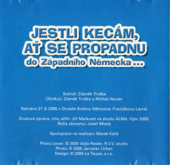 CD Zdeněk Troška: Jestli Kecám, Ať Se Propadnu Do Západního Německa...