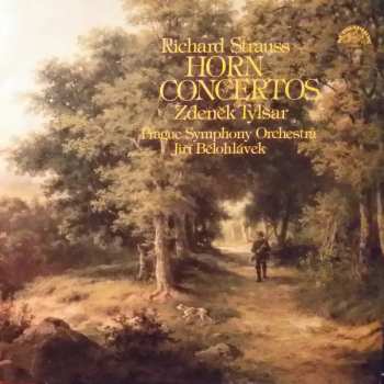 Album The Prague Symphony Orchestra: Richard Strauss. Concertos For French Horn And Orchectra