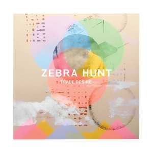 Album Zebra Hunt: Trade Desire