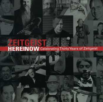 Album Zeitgeist: Here And Now (Celebrating Thirty Years Of Zeitgeist)