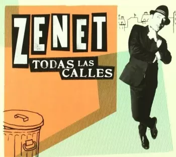 Zenet: Todas Las Calles