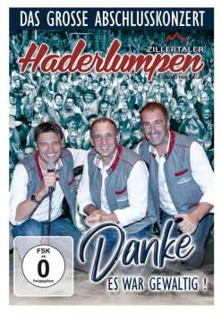 Album Zillertaler Haderlumpen: Das Große Abschiedskonzert: Danke, Es War Gewaltig!