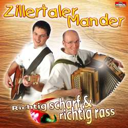 Album Zillertaler Mander: Richtig Scharf & Richtig Rass