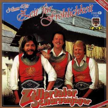 Album Zillertaler Schürzenjäger: Nimm' Dir Zeit Für Fröhlichkeit