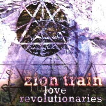 Album Zion Train: Love Revolutionaries