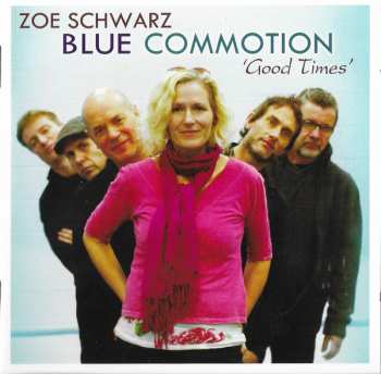Album Zoe Schwarz Blue Commotion: Good Times
