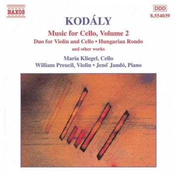 CD Maria Kliegel: Music For Cello, Volume 2 (Duo For Violin And Cello • Hungarian Rondo And Other Works)