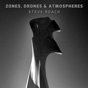CD Steve Roach: Zones, Drones & Atmospheres DIGI